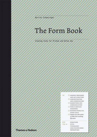 Form Book: Best Practice in Creating Forms for Business andOnline by Borries Schwesinger