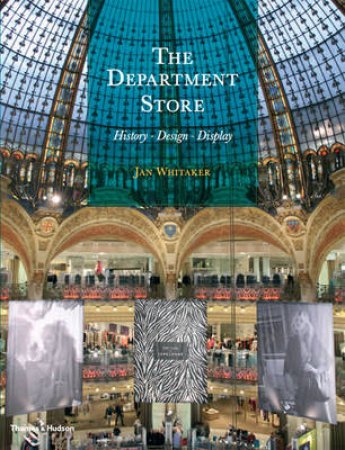 Department Store: History, Design,Display by Jan Whitaker