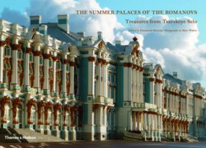 Summer Palaces of the Romanovs by Emmanuel Ducamp