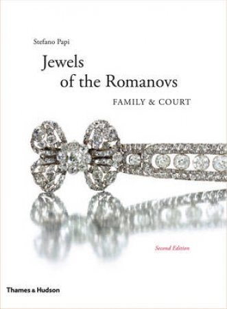 Jewels of the Romanovs by Stefano Papi