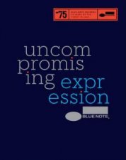 Blue Note Uncompromising Expression