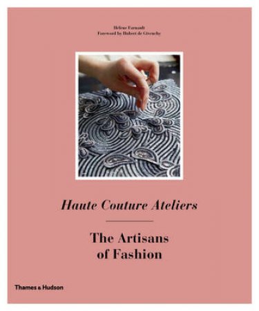 Haute Couture Ateliers by Helene Famault