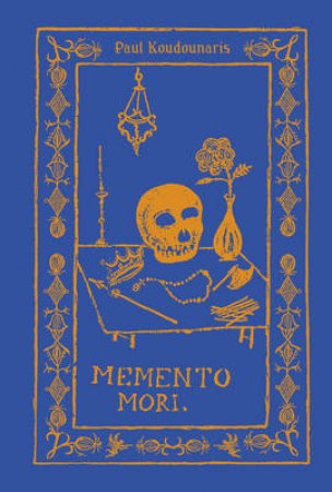 Memento Mori by Paul Koudounaris