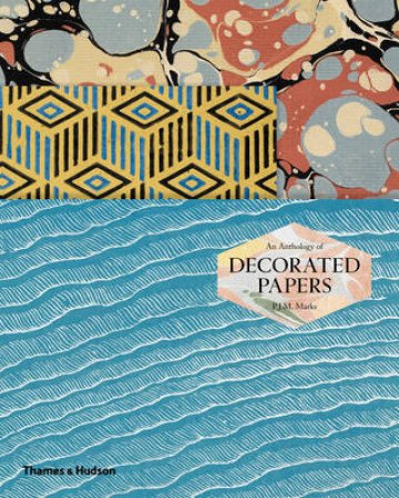 Anthology of Decorated Papers by Philippa Marks