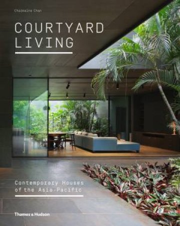 Courtyard Living by Charmaine Chan