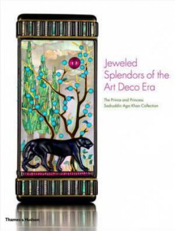 Jeweled Splendours Of The Art Deco Era by Princess Cather Aga Khan