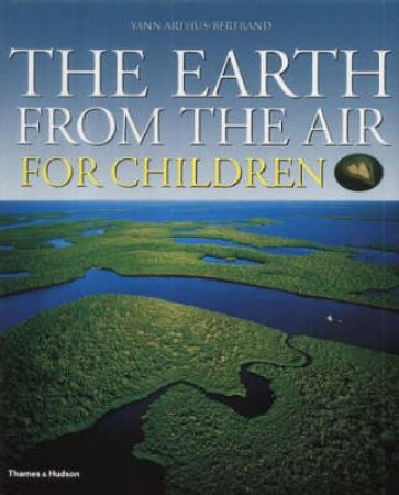 Earth From The Air For Children by Burleigh Robert