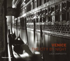 Venice:The City By Night by Campigotto Luca