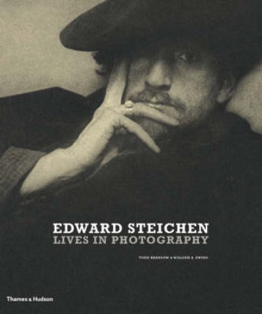 Edward Steichen: Lives in Photography by Bill Ewing