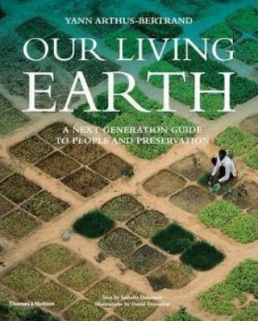 Our Living Earth by Yann Arthus-Bertrand