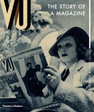 Vu Magazine Story of a Magazine that Made an Era