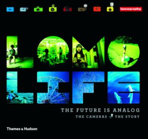 Lomo Life: The Future is Analogue by Lomography