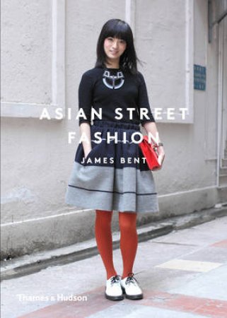 Asian Street Fashion by James Bent