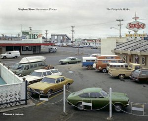 Stephen Shore - Uncommon Places by Stephen Shore