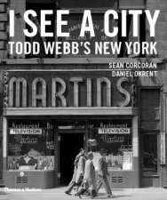 I See A City Todd Webbs New York