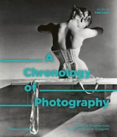 Chronology Of Photography by Lowe Paul