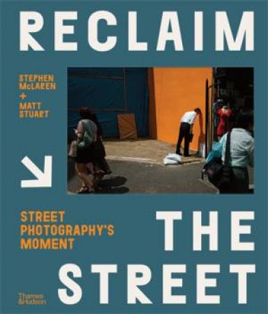 Reclaim the Street by Stephen McLaren & Matt Stuart