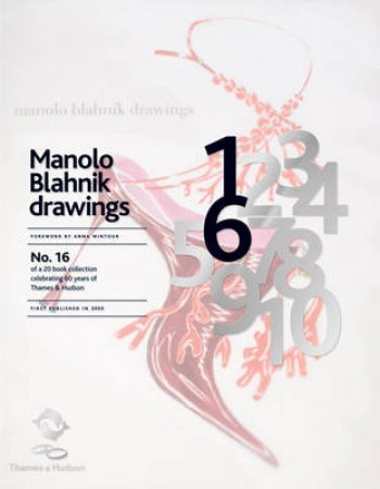 Manolo Blahnik Drawings (60th Anniversary) by Andre Leon Talley