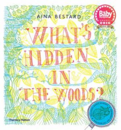 What's Hidden In The Woods? by Aina Bestard