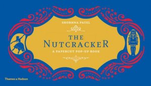 Nutcracker by Shobhna Patel