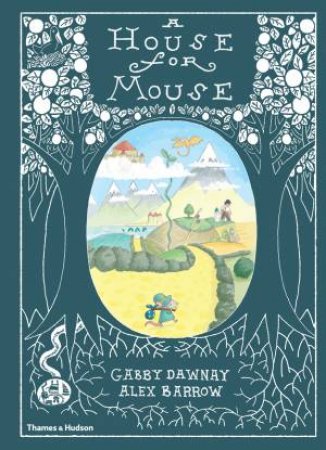 A House For Mouse by Dawnay Gabby