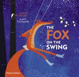 The Fox On The Swing by Evelina Daciute