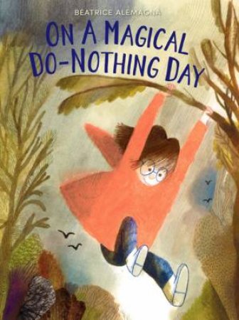 On A Magical Do-Nothing Day by Alemanga Beatrice