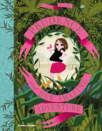 Prudence And Her Amazing Adventure by Charlotte Gastaut