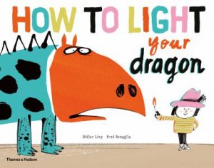 How To Light Your Dragon by Didier Lvy