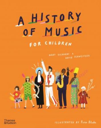 A History Of Music For Children by Mary Richards & David Schweitzer