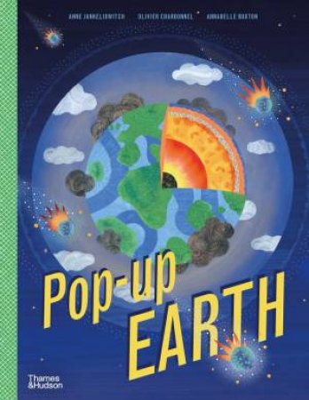 Pop-Up Earth by Annabelle Buxton & Anne Jankeliowitch & Olivier Charbonnel