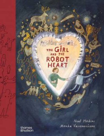 The Girl and the Robot Heart by Neal Hoskins & Monika Vaicenaviciene