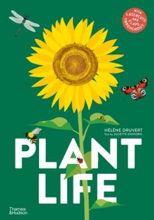 Plant Life by Hlne Druvert & Juliette Einhorn