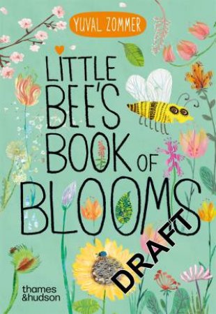 Little Bee's Book of Blooms by Yuval Zommer