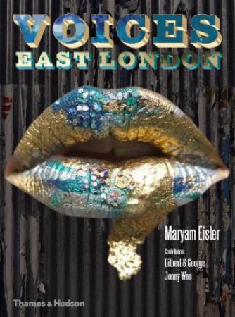 Voices East London by Maryam Eisler