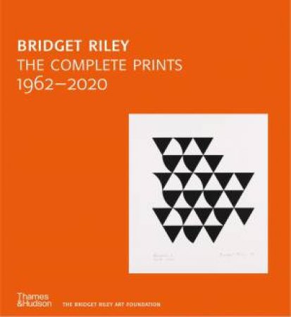 Bridget Riley: The Complete Prints by Craig Hartley & Lynn MacRitchie & Robert Kudielka & Bridget Riley