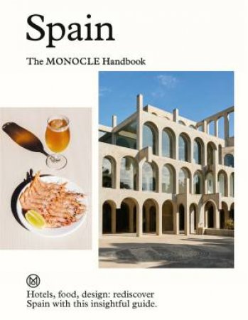 Spain: The Monocle Handbook by Unknown