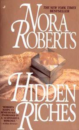 Hidden Riches by Nora Roberts