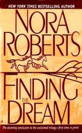 Finding The Dream by Nora Roberts