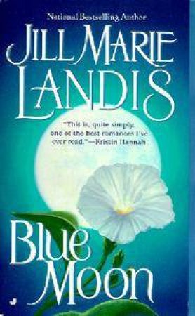 Blue Moon by Jill Marie Landis