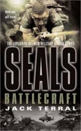 Seals: Battlecraft by Jack Terral