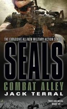 Seals: Combat Alley by Jack Terral