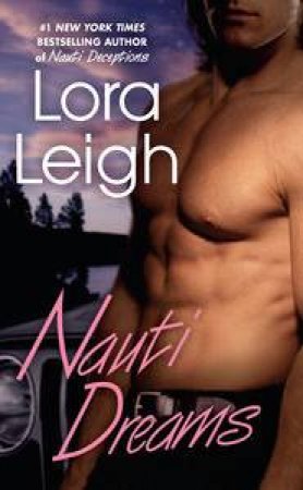 Nauti Dreams by Lora Leigh