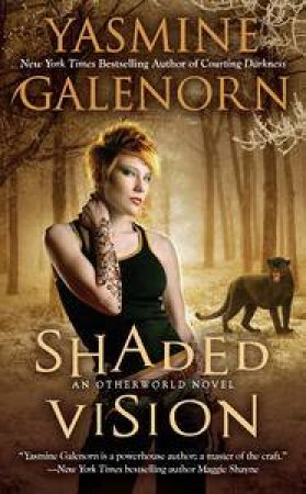 Shaded Vision by Yasmine Galenorn