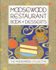 Moosewood Restaurant Book of Desserts