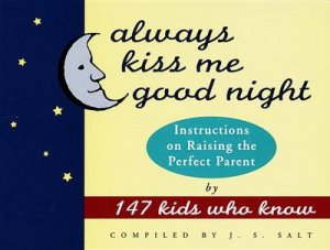 Always Kiss Me Goodnight by J S Salt