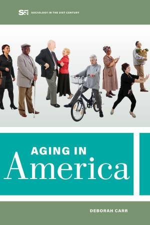 Aging in America by Deborah Carr