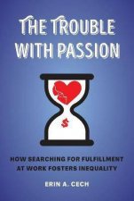 The Trouble With Passion