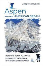 Aspen And The American Dream