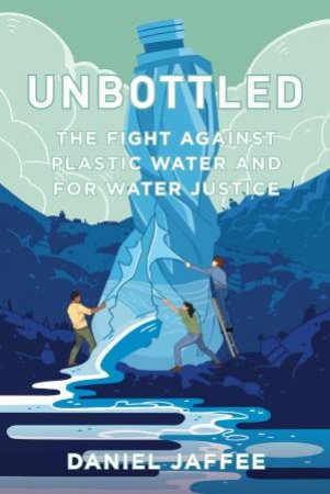 Unbottled by Daniel Jaffee